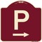 Signmission P Symbol With Right Arrow Heavy-Gauge Aluminum Architectural Sign, 18" x 18", BU-1818-23511 A-DES-BU-1818-23511 - alternate 1